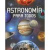 ASTRONOMÍA PARA TODOS ASTRONOMÍA PARA TODOS