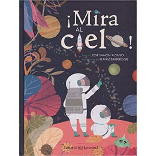 mira al cielo Mira al cielo