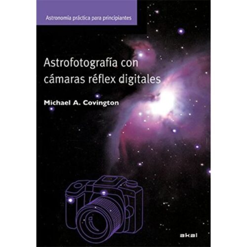 ASTROFOTOGRAFÍA CON CÁMARAS DIGITALES ASTROFOTOGRAFÍA CON CÁMARAS DIGITALES